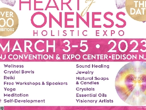 Heart of Oneness Holistic Expo NJ Convention and Exposition Center Edison, BJ